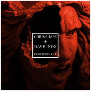 Avatar for CHRIS SHAPE + DAVE INOX