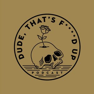 Avatar for Dude, That's F****d Up