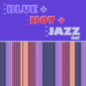 Blue Hot & Jazz, Vol. 1