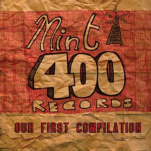 Mint 400 Records Presents Our First Compilation