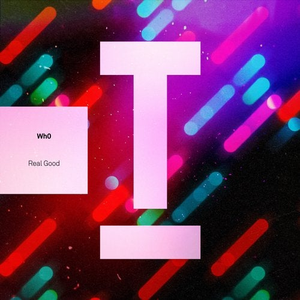 Wh0 - Real Good - Zortam Music