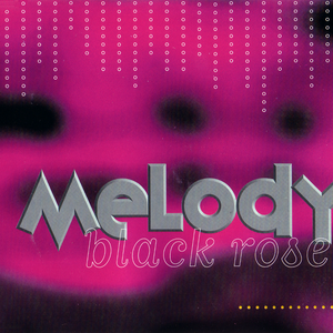 Black Rose - Melody Lyrics - Zortam Music