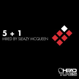 5 + 1 Mixed by Sleazy McQueen