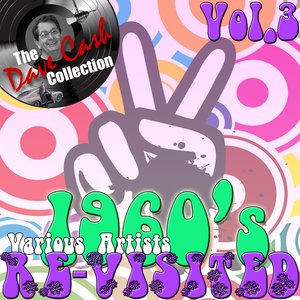 1960's Re-Visited Vol. 3 - [The Dave Cash Collection]