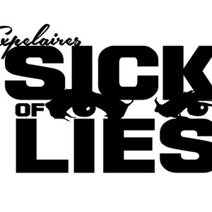 Sick Of Lies