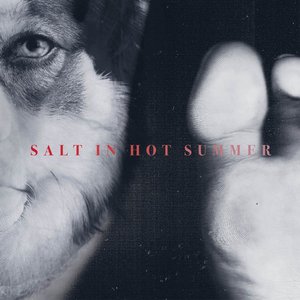 Salt In Hot Summer