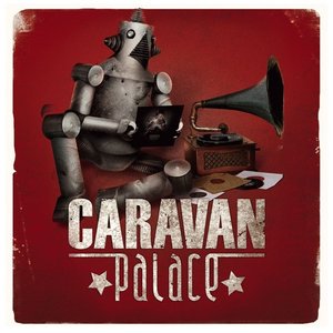 “Caravan Palace”的封面