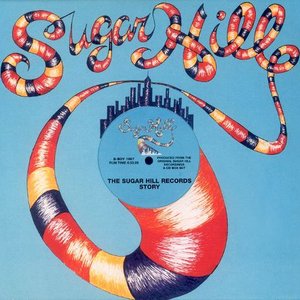 The Sugarhill Records Story