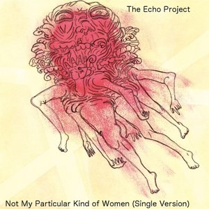 Not My Particular Kind of Women (Single Version)