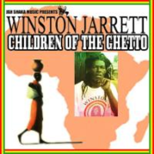 Winston Jarrett - Children Of The Ghetto - Zortam Music