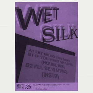 Wet Silk
