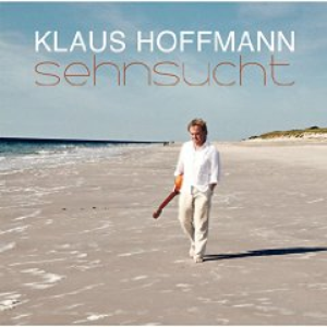 Klaus Hoffmann - Sehnsucht - Zortam Music
