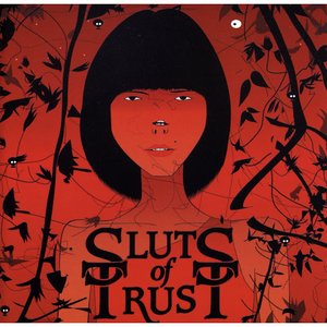 We Are All Sluts of Trust - EP