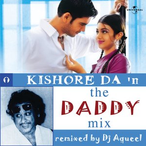 Kishore Da In The Daddy Mix