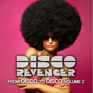 Disco Revengers, Vol. 2 (From Disco to Disco)