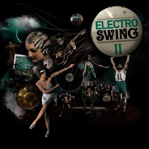 Electro Swing Volume 2