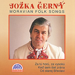 Za tú horú, za vysokú. Moravian Folk Songs
