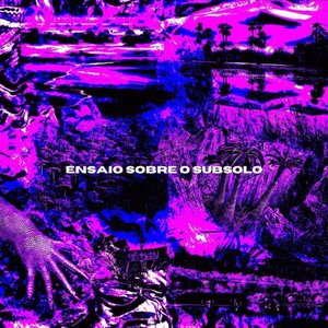 Ensaio Sobre O Subsolo - EP