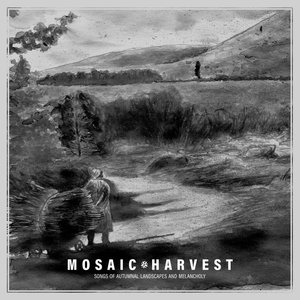 Harvest: Songs of Autumnal Landscapes and Melancholy