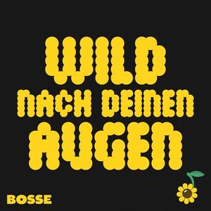 Wild nach deinen Augen - Single