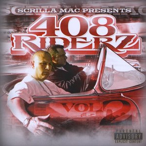 Scrilla Mac Presents: 408 Riderz, Vol. 2