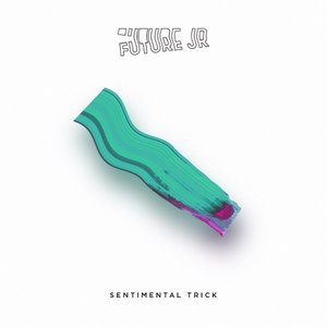 Sentimental Trick - Single