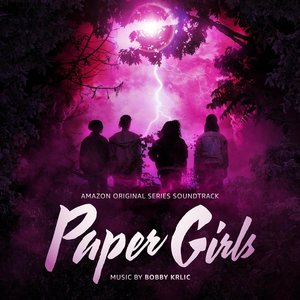 Paper Girls (Amazon Original Series Soundtrack)