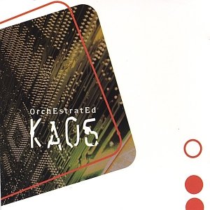 Orchestrated Kaos