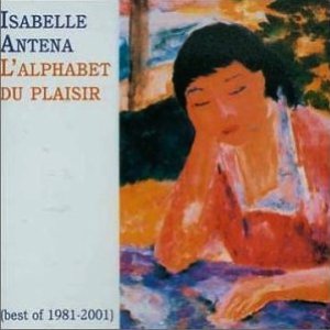 L'Alphabet Du Plaisir (Best Of 1981-2001)