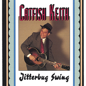 Catfish Keith - Jitterbug Swing - Zortam Music