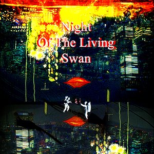 Night Of The Living Swan