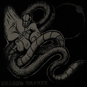 Shadow Snakes [Explicit]