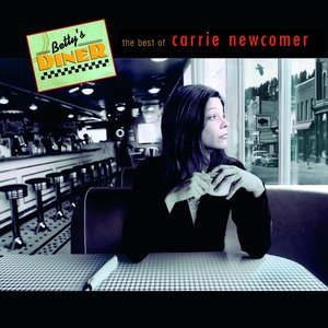 Betty's Diner: The Best of Carrie Newcomer