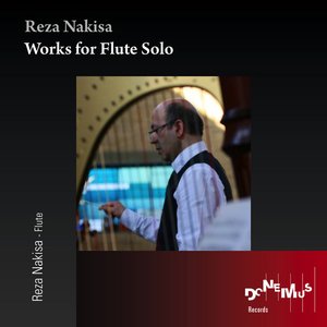 Nakisa: Works for Flute Solo