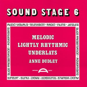 Sound Stage 6: Melodic Lightly Rhythmic Underlays