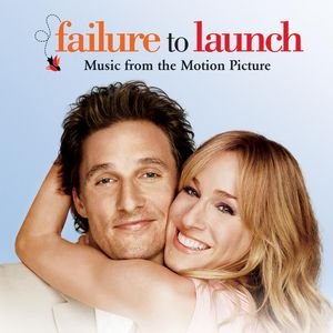 Failure To Launch (Music From The Motion Picture)