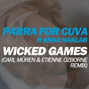 Wicked Games (feat. Anna Nacklab) [Carl Müren & Etienne Ozborne Remix]