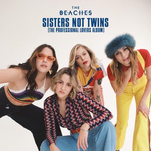 Sisters Not Twins (The Professional Lovers Album)