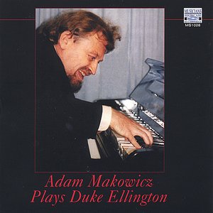 Adam Makowicz Plays Duke Ellington