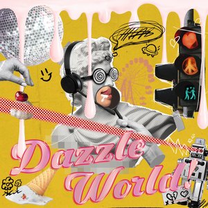 Dazzle World！