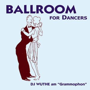 Burlesque for Dancer (DJ Wuthe am Grammophon)