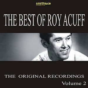 The Best Of Roy Acuff, Volume 2