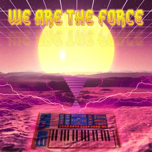 We Are the Force