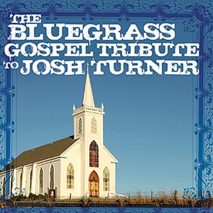Bluegrass Gospel Tribute to Josh Turner