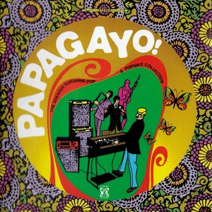 Papagayo! The Spanish Sunshine Pop & Popsike Collection