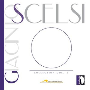 Scelsi Collection Vol. 3