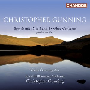 Gunning, C.: Symphonies Nos. 3 and 4 / Oboe Concerto