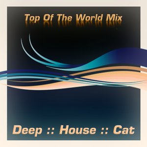 April 2008 :: Cut 1 :: Top Of The World Mix