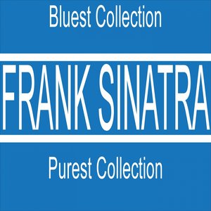 Frank Sinatra Purest Collection (Bluest Collection)