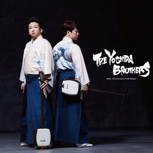 THE YOSHIDA BROTHERS ～20th. Anniversary from Debut～
